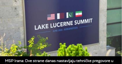 MSP Irana: Dvije strane danas nastavljaju tehničke pregovore u Švajcarskoj; Netanjahu: Trupe IDF ostaju na jugu Libana